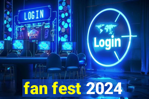 fan fest 2024